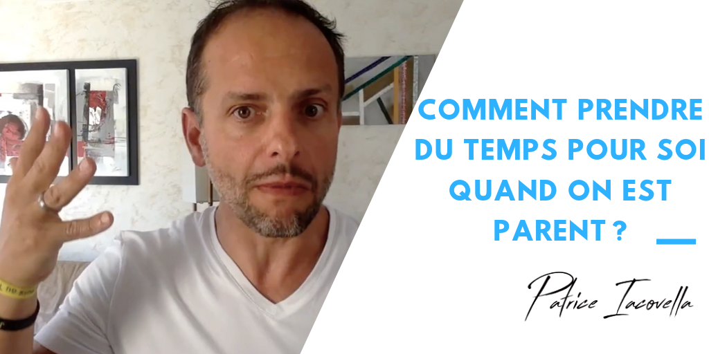 Comment prendre du temps pour soi quand on est parent ?